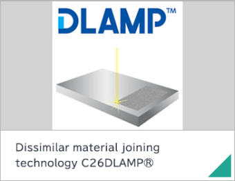 Dissimilar material joining technology C26DLAMP®