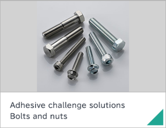 Adhesive challenge solutions Bolts and nuts