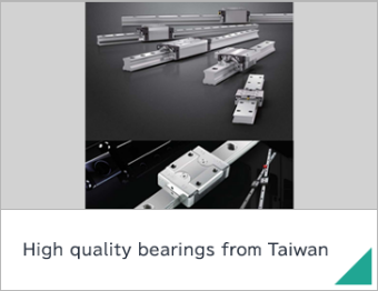 High quality bearings from Taiwan